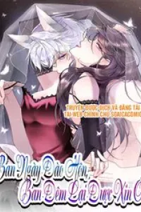 Ban Ngày Đào Hôn, Ban Đêm Lại Được Xin Ôm