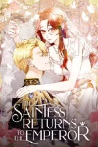 The Saintess Returns To The Emperor