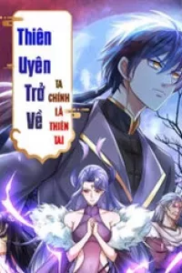 Thiên Uyên Trở Về: Ta Chính Là Thiên Tai