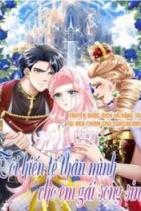 Tôi Hiến Tế Thân Mình Cho Em Gái Song Sinh