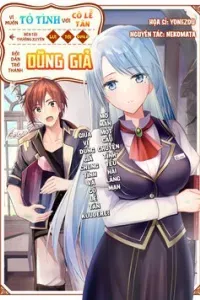 Vì Muốn Tỏ Tình Với Cô Lễ Tân Nên Tôi Thường Xuyên Lui Tới Guild Rồi Dần Trở Thành Dũng Giả