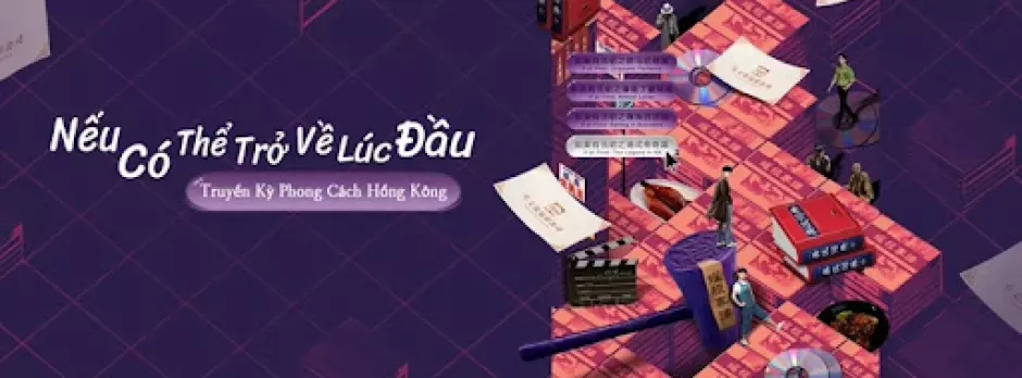 Nếu Có Thể Trở Về Lúc Đầu: Truyền Kỳ Phong Cách Hồng Kông