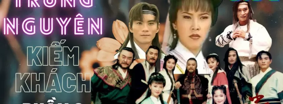 Trung Nguyên Kiếm Khách (phần 2)