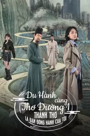 Du Hành Cùng Thơ Đường 1: Thánh Thơ Là Bạn Đồng Hành Của Tôi