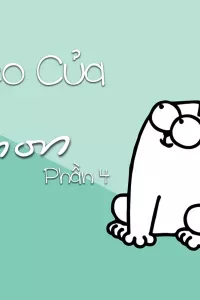 Chú Mèo Của Simon (Phần 4)