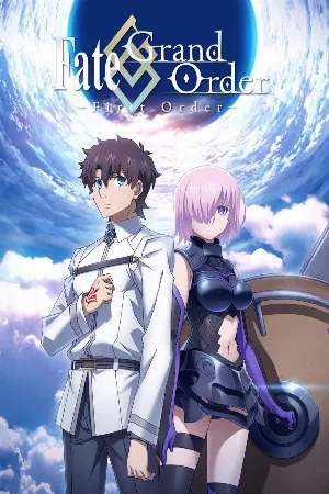 Fate/Grand Order: First Order