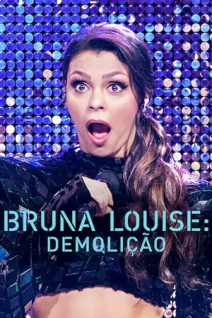 Bruna Louise: Phá hủy