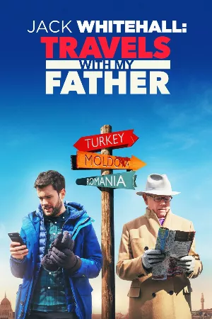 Jack Whitehall: Du lịch cùng cha tôi (Phần2)