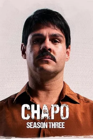 Trùm Ma Túy El Chapo (Phần 3)