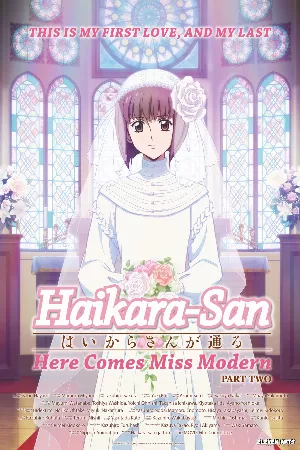 Haikara-san Phần 2: Bông hoa Tokyo, sự lãng mạn tuyệt vời