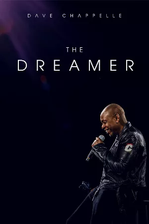 Dave Chappelle: Kẻ Mộng Mơ