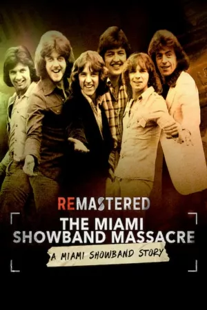 Tái hiện: Vụ thảm sát nhóm Miami Showband