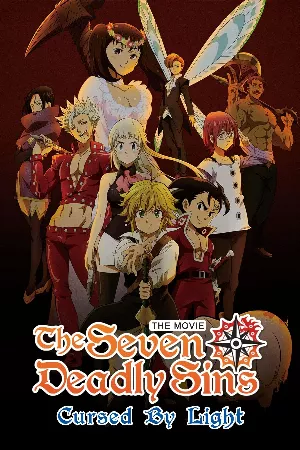Nanatsu no Taizai Movie 2: Hikari ni Norowareshi Mono-tachi
