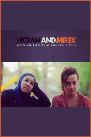 Hicran Và Melek