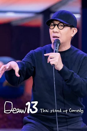 DEAW 13: Hài độc thoại Thái Lan