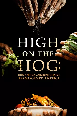 High on the Hog: Ẩm thực Mỹ gốc Phi đã thay đổi Hoa Kỳ như thế nào