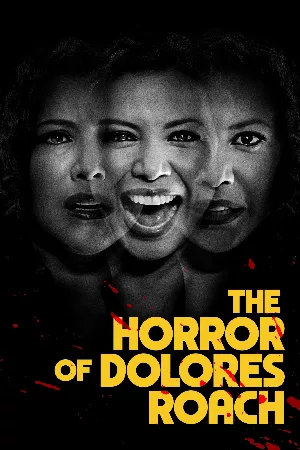 The Horror of Dolores Roach
