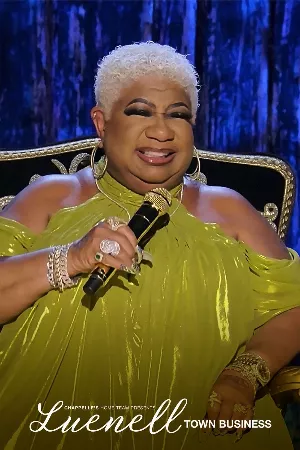 Đội nhà của Chappelle – Luenell: Thị trấn chúng tôi