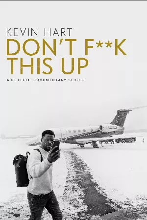 Kevin Hart: Đừng làm hỏng việc