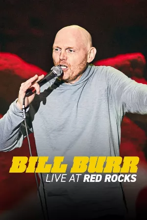 Bill Burr: Trực tiếp tại Red Rocks