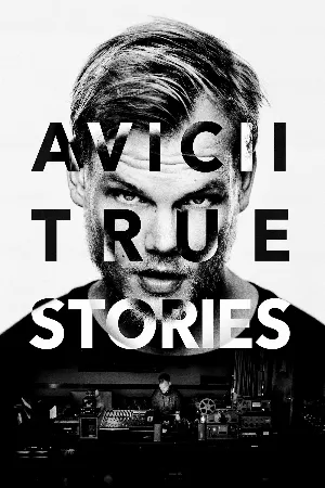 Avicii: Những Câu Chuyện Có Thật
