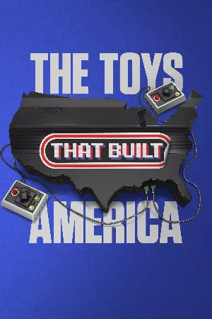 The Toys That Built America (Phần 2)