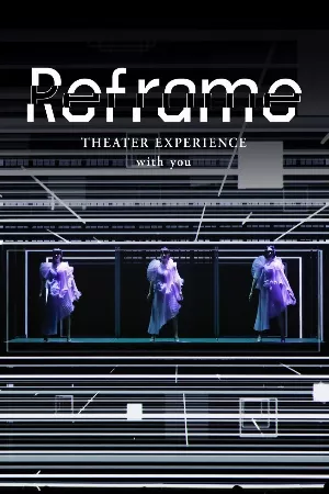 Perfume: Reframe – Hòa nhạc qua màn ảnh