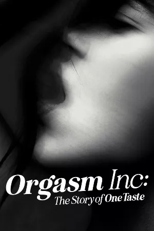 Orgasm Inc.: Câu chuyện về OneTaste
